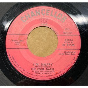 The Four Dates I'm Happy / Eloise Doo Wop 45 Record Chancellor 1014 VG/VG+